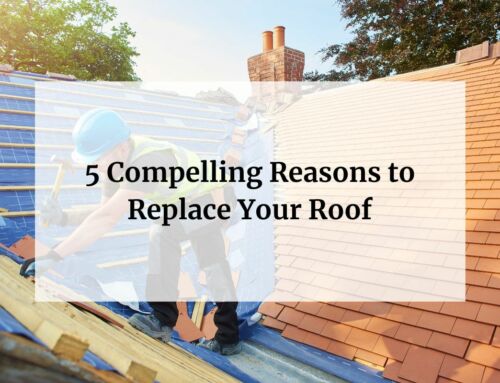 5  Compelling Reasons To Replace Your Roof