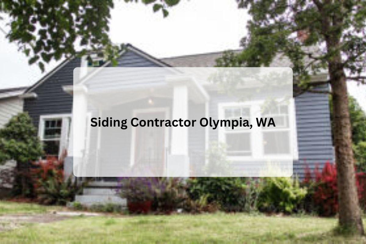 Siding Contractor Olympia, WA