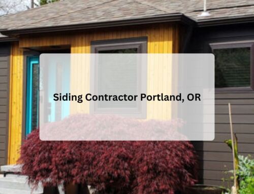 Siding Contractor Portland, OR