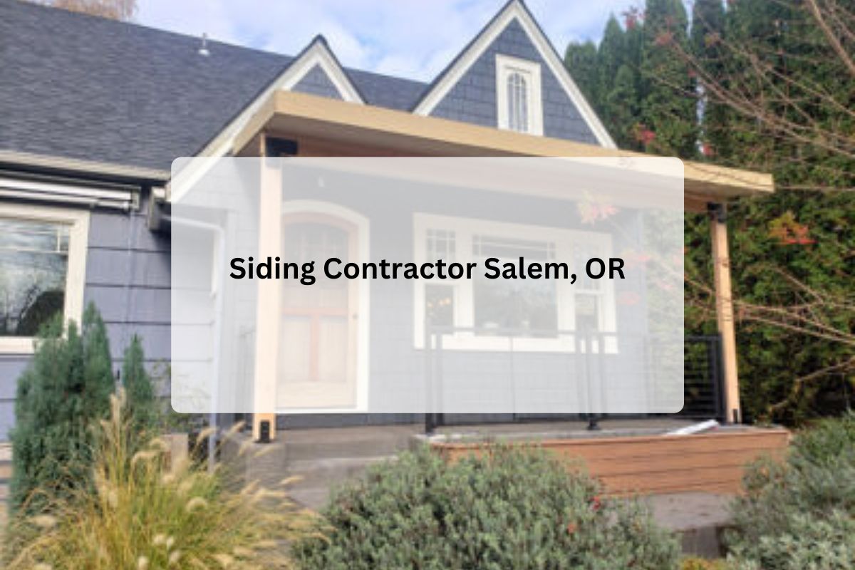 Siding Contractor Salem, OR