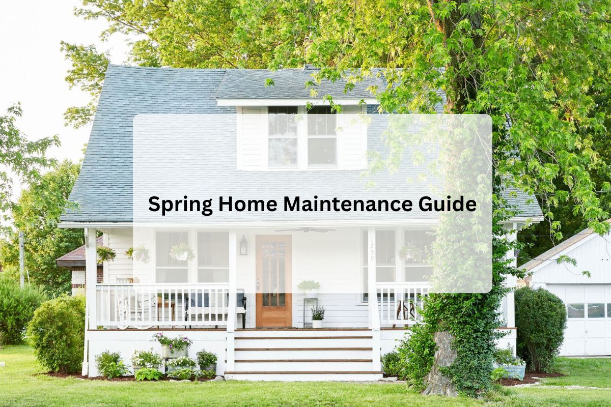 Spring Home Maintenance Guide