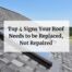 Top 4 Signs Your Roof Needs to be Replaced, Not Repaired