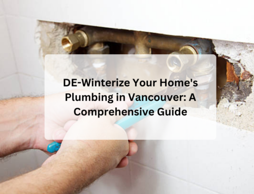 DE-Winterize Your Home’s Plumbing in Vancouver: A Comprehensive Guide